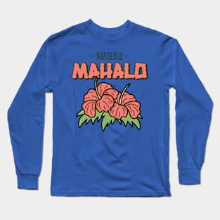 Honolulu Hawaii Hawaiian Mahalo Long Sleeve T-Shirt